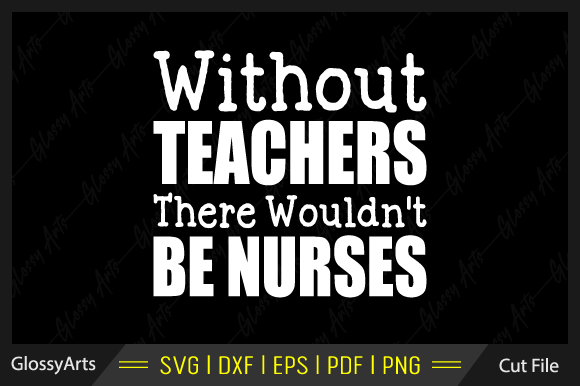 Graphics & Crafts: Teacher Nurse Design