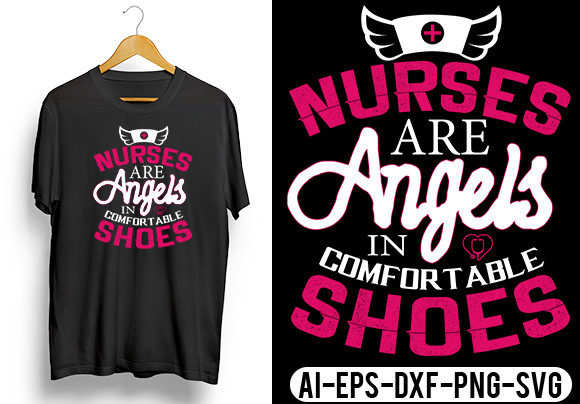 Nurse Are Angels in Comfortable Shoes Graphics for Crafts