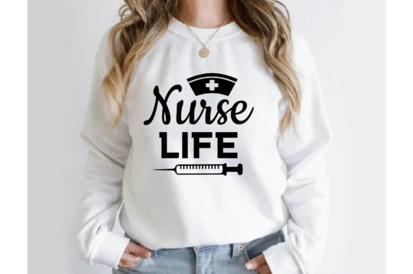 Nurse Life T Shirt Design: Graphics for Crafts