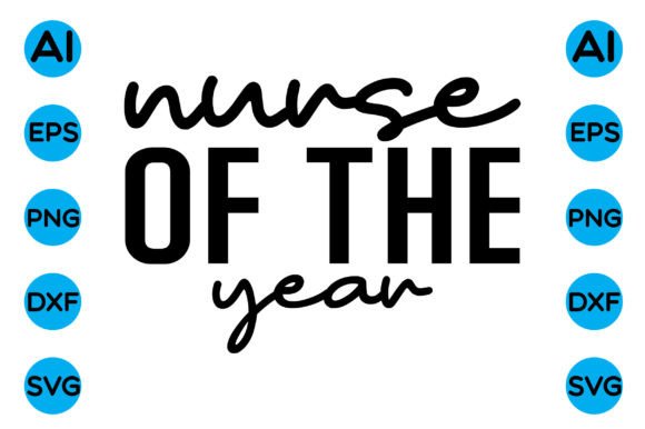Nurse of the Year Graphics for Crafts