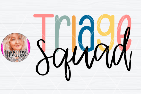 Triage Squad Nurse Design: A Practical Review